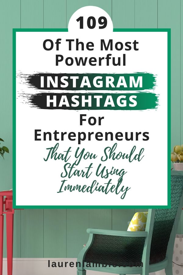 Want to grow your Instagram audience? Here are the most popular instagram hashtags for entrepreneurs that you should use on your posts to grow your account.