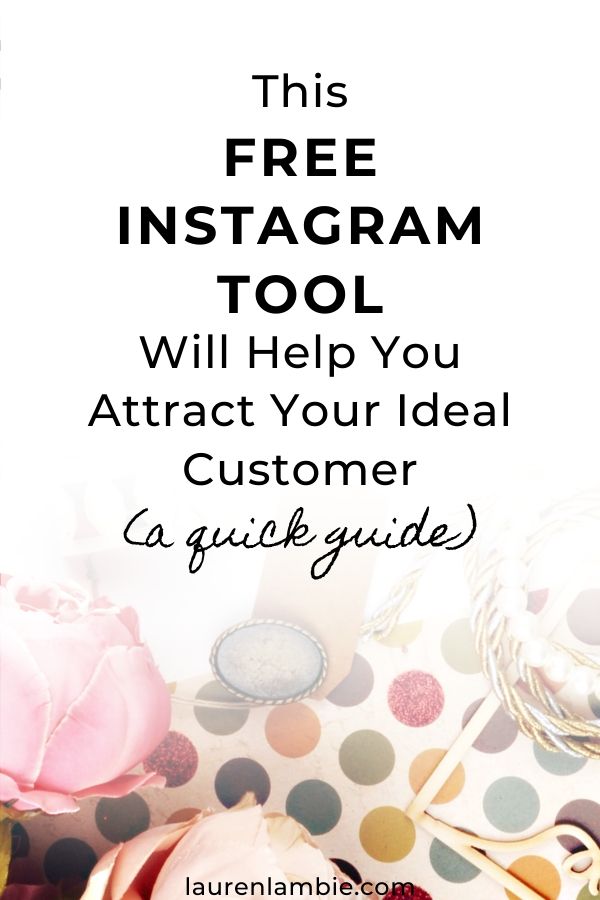 A quick guide on how this free tool will help you to attract your perfect customer on Instagram and get more clicks to your website #instagrammarketing