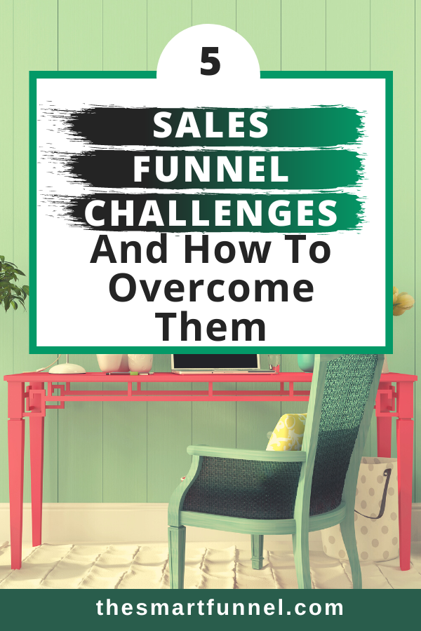 sales funnel challenges