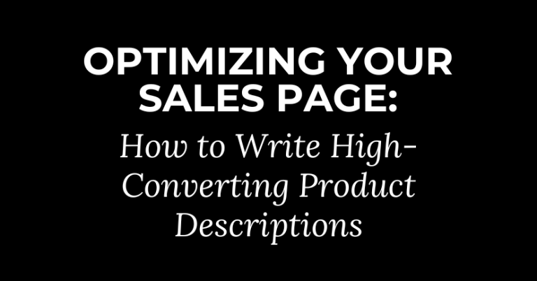 Optimizing Your Sales Page: How to Write High-Converting Product Descriptions