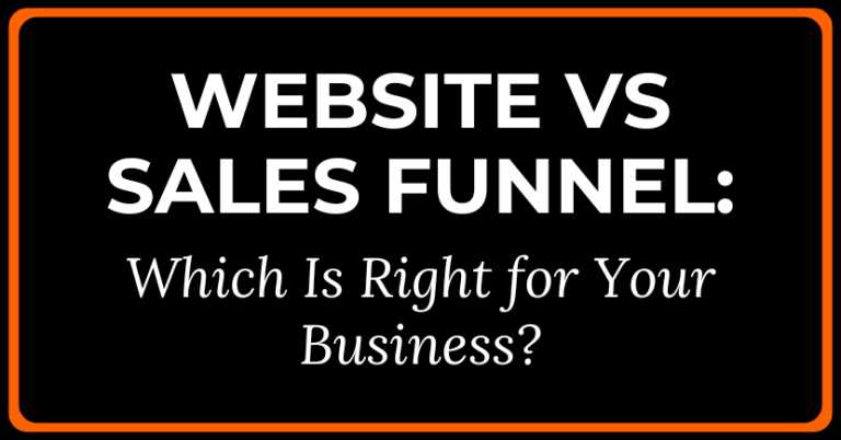 Website vs Sales Funnel: Which Is Right for Your Business?