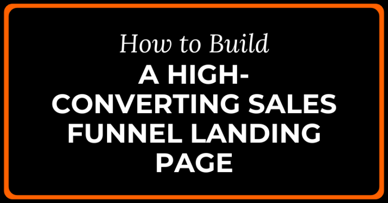 How to Build a High-Converting Sales Funnel Landing Page