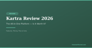 Kartra Review 2026 - The Smart Funnel